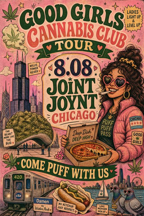 GOOD GIRLS CANNABIS CLUB — Tour poster · Chicago stop